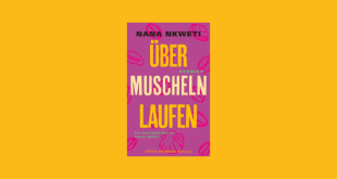UEBER MUSCHELN LAUFEN von Nana Nkweti, ©Peter Hammer Verlag